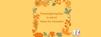 Thanksgiving Day in Aid of Voice for Inclusion