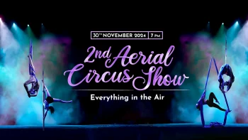 2nd Aerial Circus Show