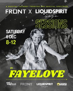 FayeLove – Front X Liquid Spirit Gozo Sessions