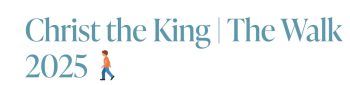 Christ The King – The Walk